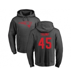 Football New England Patriots #45 Donald Trump Ash One Color Pullover Hoodie